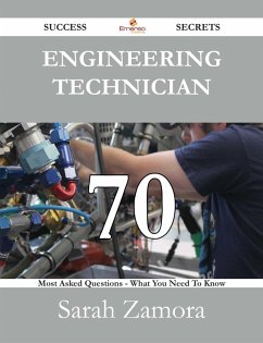 Cover Engineering technician 70 Success Secrets - 70 Most Asked Questions On Engineering technician - What You Need To Know (eBook, ePUB)