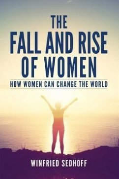 The Fall and Rise of Women (eBook, ePUB) - Sedhoff, Winfried