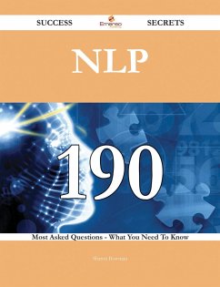 Cover Nlp 190 Success Secrets - 190 Most Asked Questions On Nlp - What You Need To Know (eBook, ePUB)