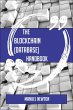 The Blockchain (database) Handbook -... - Bild 1