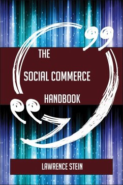The Social Commerce Handbook - Everything You Need To Know About Social Commerce (eBook, ePUB)