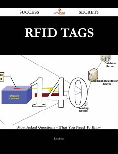 RFID tags 140 Success Secrets - 140 Most Asked Questions On RFID tags - What You Need To Know (eBook, ePUB)