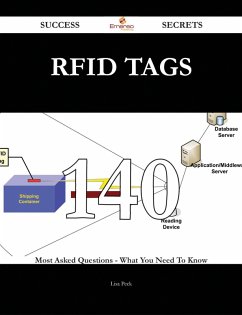 RFID tags 140 Success Secrets - 140 Most Asked Questions On RFID tags - What You Need To Know (eBook, ePUB) RFID tags 140 Success Secrets - 140 Most Asked Questions On RFID tags - What You Need To Know (eBook, ePUB)