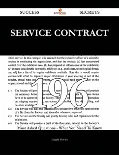 Service Contract 196 Success Secrets - 196 Most Asked Questions On Service Contract - What You Need To Know (eBook, ePUB) Service Contract 196 Success Secrets - 196 Most Asked Questions On Service Contract - What You Need To Know (eBook, ePUB)