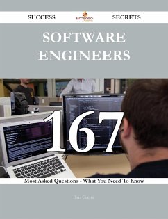 Cover Software Engineers 167 Success Secrets - 167 Most Asked Questions On Software Engineers - What You Need To Know (eBook, ePUB)