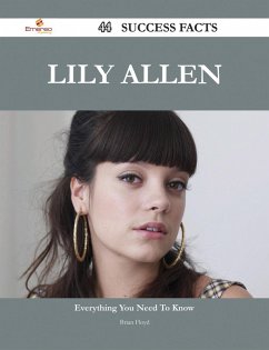 Lily Allen 44 Success Facts - Everything you need to know about Lily Allen (eBook, ePUB)