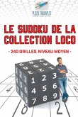 Le Sudoku de la collection Loco   240 grilles, niveau moyen