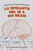 Lo sfidante del QI a 360 gradi   Libro cerca-parola Sudoku   240 rompicapi per adulti