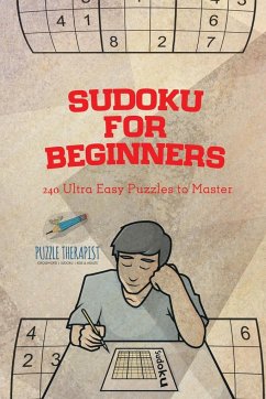 Sudoku for Beginners   240 Ultra Easy Puzzles to Master - Puzzle Therapist