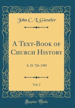 A Text-Book of Church History, Vol. 2 - Gieseler, John C. L.