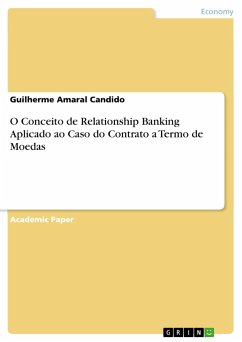 O Conceito de Relationship Banking Aplicado ao Caso do Contrato a Termo de Moedas - Amaral Candido, Guilherme