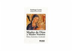 Cover Madre de Dios y Madre nuestra : Fátima, Ámsterdam y Garabandal