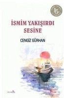 Ismim Yakisirdi Sesine - Gürhan, Cengiz