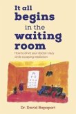 It All Begins in the Waiting Room (eBook, ePUB)