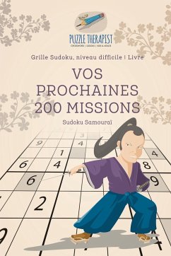 Vos prochaines 200 missions   Sudoku Samouraï   Grille Sudoku, niveau difficile   Livre - Puzzle Therapist