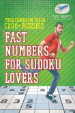 Fast Numbers for Sudoku Lovers   Your Sudoku On The Go (200+ Puzzles)