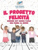 Il progetto felicità   Edizione 2017 Sudoku facile una pagina al giorno