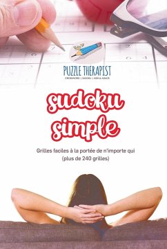 Cover Sudoku simple   Grilles faciles à la portée de n'importe qui (plus de 240 grilles)