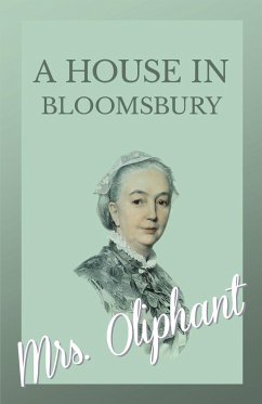 A House in Bloomsbury - Oliphant