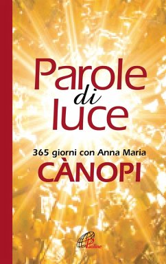Cover Parole di luce. 365 giorni con Anna Maria Cànopi