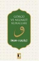 Görgü ve Nezaket Kurallari - Gazali, Imam-I