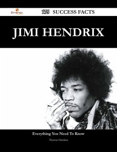 Jimi Hendrix 175 Success Facts - Everything you need to know about Jimi Hendrix (eBook, ePUB)