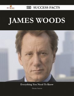 James Woods 118 Success Facts - Everything you need to know about James Woods (eBook, ePUB)