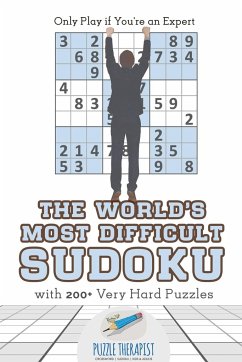 The World's Most Difficult Sudoku   Only Play if You're an Expert   with 200+ Very Hard Puzzles - Puzzle Therapist