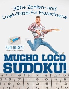 Cover Mucho Loco Sudoku! 300+ Zahlen- und Logik-Rätsel für Erwachsene