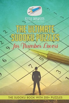 The Ultimate Sudoku Puzzles for Number Lovers   The Sudoku Book with 200+ Puzzles - Puzzle Therapist