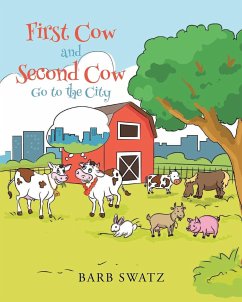 First Cow and Second Cow Go to the City - Swatz, Barb