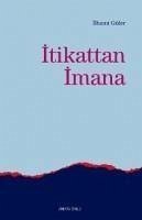 Itikattan Imana - Güler, Ilhami