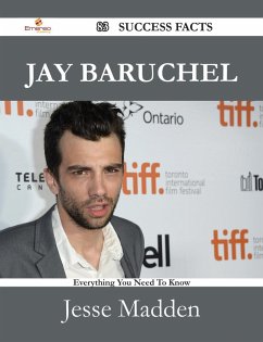 Jay Baruchel 83 Success Facts - Everything you need to know about Jay Baruchel (eBook, ePUB)