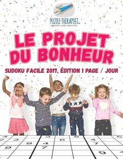 Cover Le projet du bonheur   Sudoku facile 2017, édition 1 page / jour
