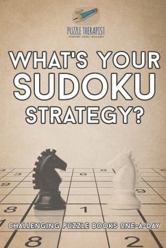 What's Your Sudoku Strategy?   Challenging Puzzle Books One-a-Day - Puzzle Therapist