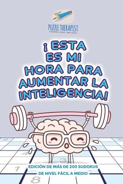 ¡Esta es mi hora para aumentar la inteligencia!   Edición de más de 200 sudokus de nivel fácil a medio - Puzzle Therapist