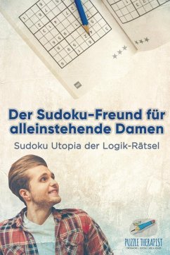 Cover Der Sudoku-Freund für alleinstehende Damen   Sudoku Utopia der Logik-Rätsel