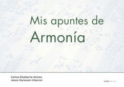 Mis apuntes de armonía - Etxeberria Alonso, Carlos; Garisoain Iribarren, Jesús