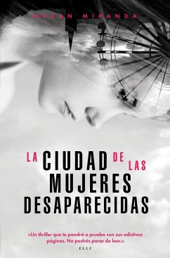 La ciudad de las mujeres desaparecidas - Fernández, Laura; Miranda, Megan