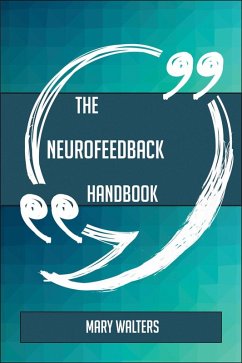 Cover The Neurofeedback Handbook - Everything You Need To Know About Neurofeedback (eBook, ePUB)