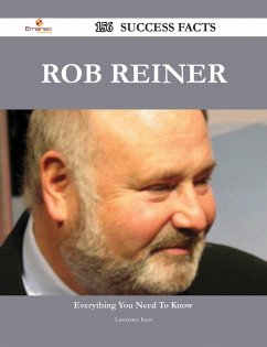 Rob Reiner 156 Success Facts - Everything you need to know about Rob Reiner (eBook, ePUB)