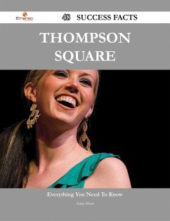 Thompson Square 48 Success Facts - Everything you need to know about Thompson Square (eBook, ePUB)