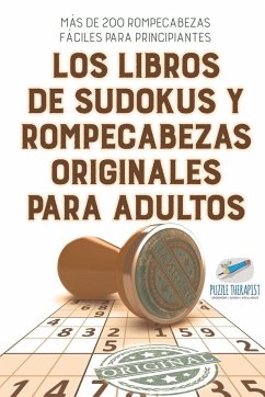 Los libros de sudokus y rompecabezas originales para adultos   Más de 200 rompecabezas fáciles para principiantes - Speedy Publishing
