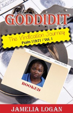 GODDIDIT The Vindication Journey - Logan, Jamelia