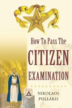 How To Pass The Citizen Examination - Psillakis, Nikolaos