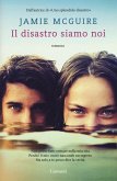 Il disastro siamo noi Il disastro siamo noi