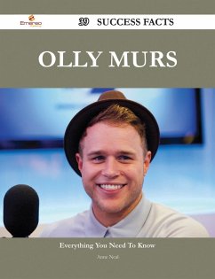 Olly Murs 39 Success Facts - Everything you need to know about Olly Murs (eBook, ePUB) - Neal, Anne