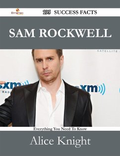 Sam Rockwell 195 Success Facts - Everything you need to know about Sam Rockwell (eBook, ePUB)