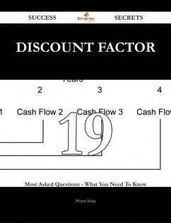 Cover Discount factor 19 Success Secrets - 19 Most Asked Questions On Discount factor - What You Need To Know (eBook, ePUB)