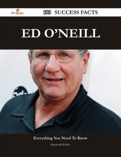 Ed O'Neill 193 Success Facts - Everything you need to know about Ed O'Neill (eBook, ePUB)